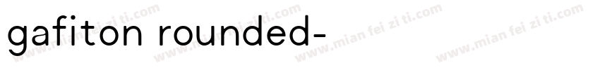 gafiton rounded字体转换